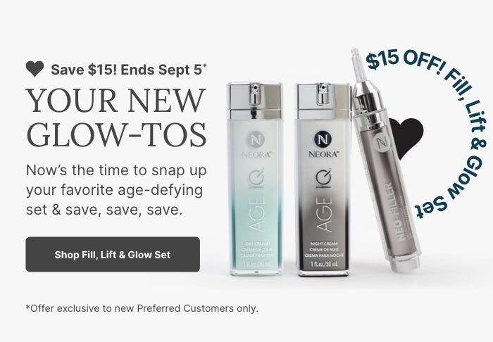 A promotional banner for Neora’s Fill, Lift & Glow Set. Featured is text reading ”Preferred Customers only: Save $15 off until Sept 5,” and a “Shop Fill, Lift & Glow Set” button underneath it.
